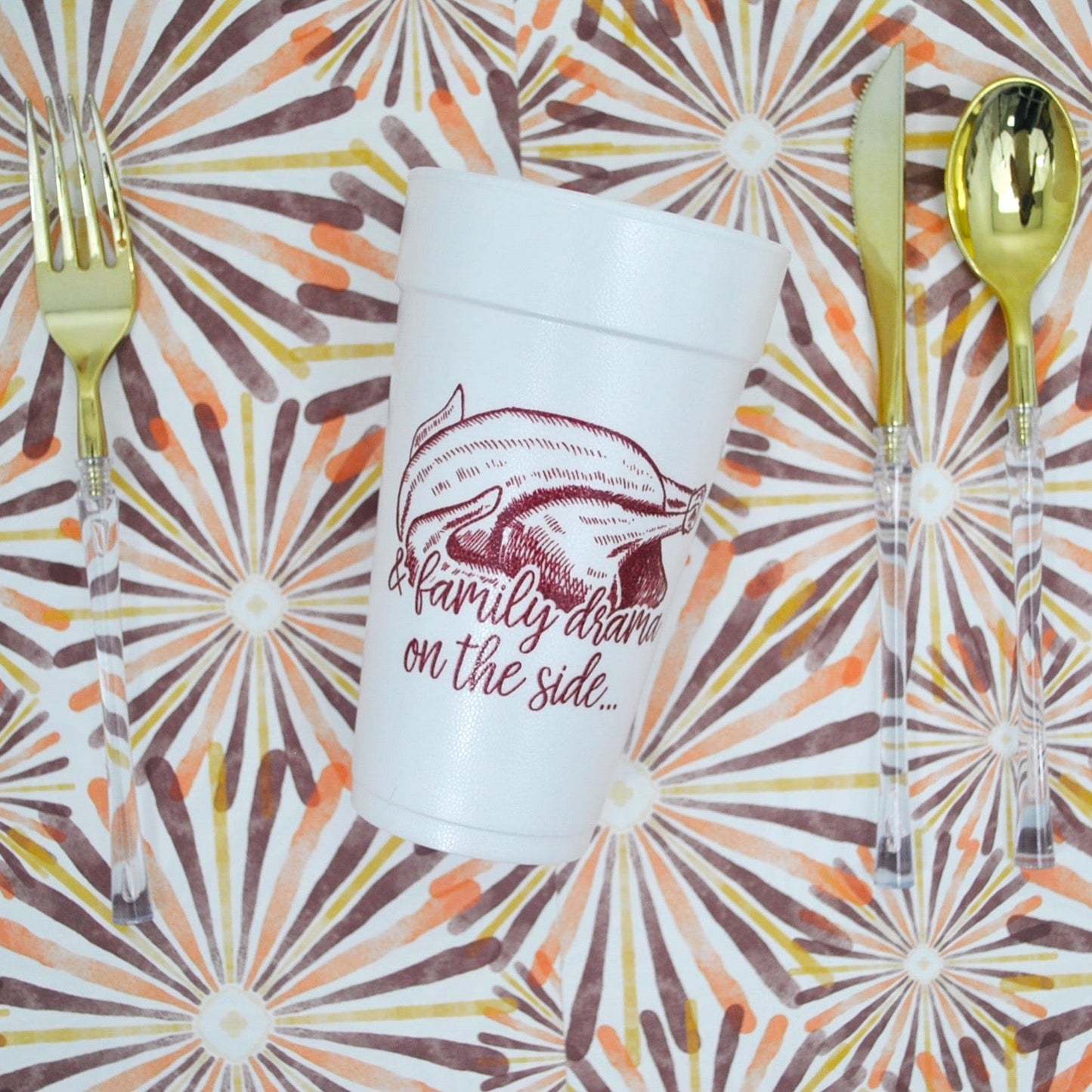 Turkey & Family Drama on the Side Thanksgiving Foam Cups