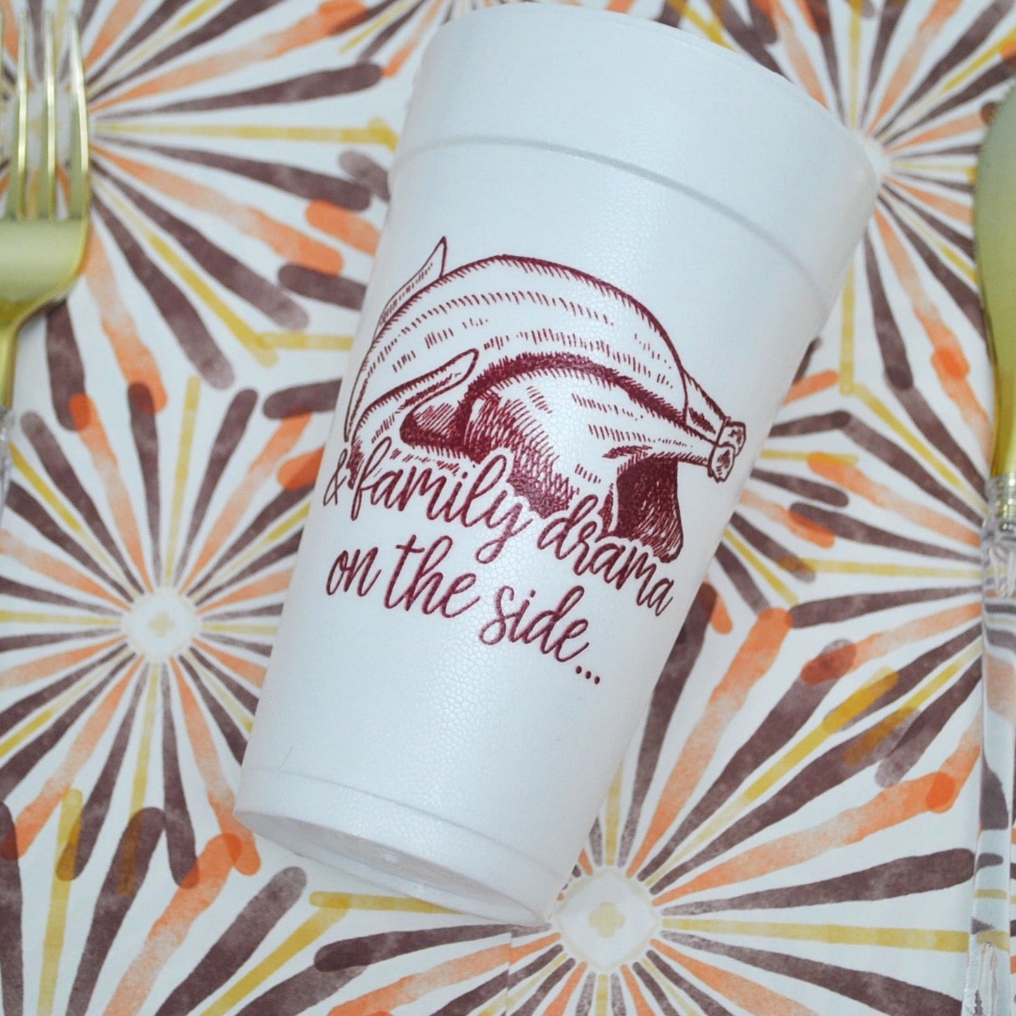 Turkey & Family Drama on the Side Thanksgiving Foam Cups