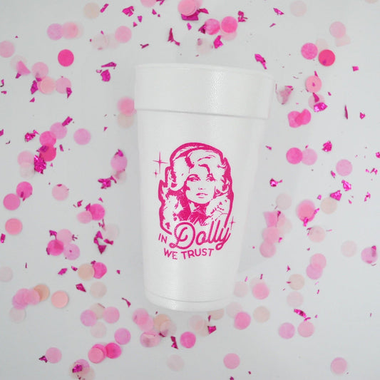 In Dolly We Trust Country 20oz. Foam Cups | 10 pack
