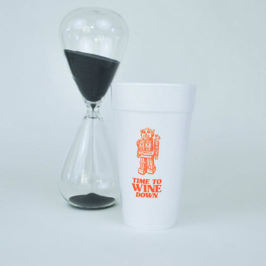 CUP-F-WINEDWN-121- Time To Wine Down 20oz. Foam Cups | 10 pack