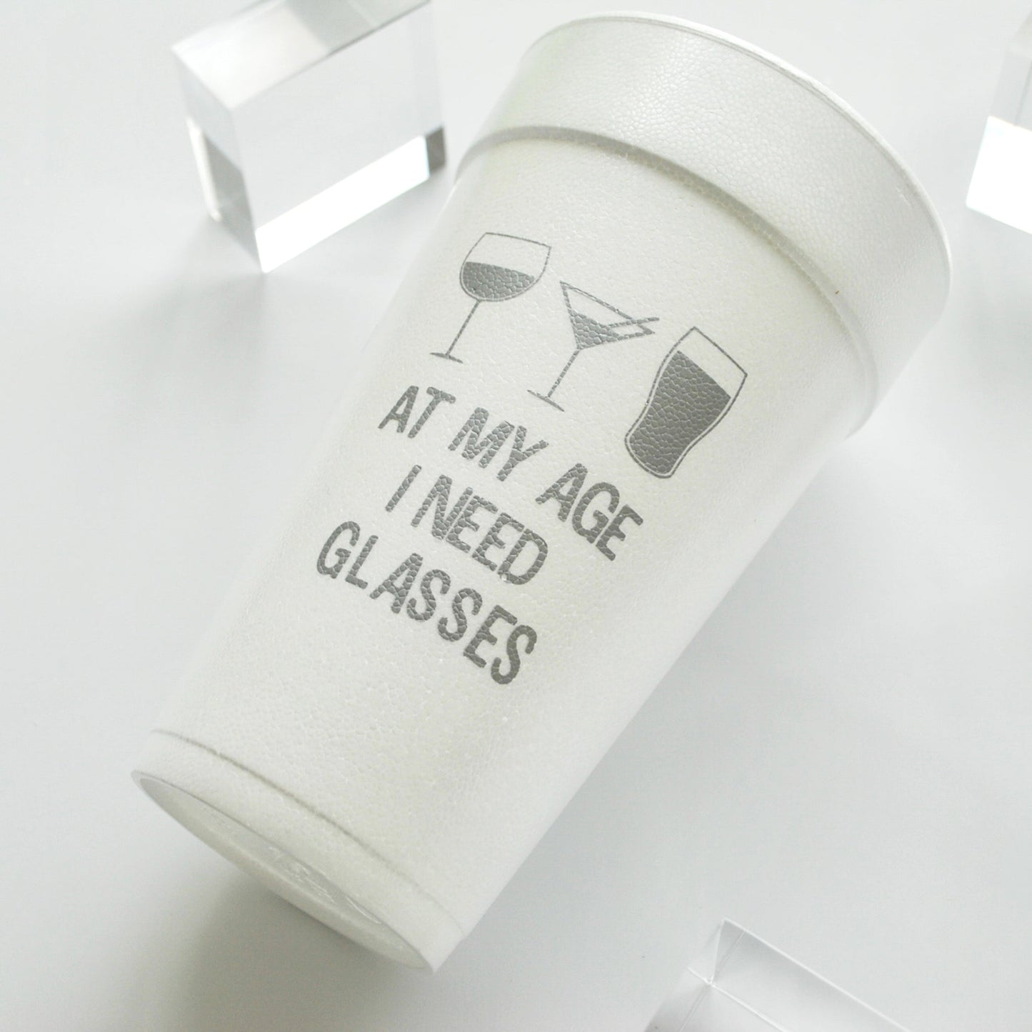 CUP-F-ATAGE-57- At My Age I Need Glasses 20oz. Foam Cups | 10 pack