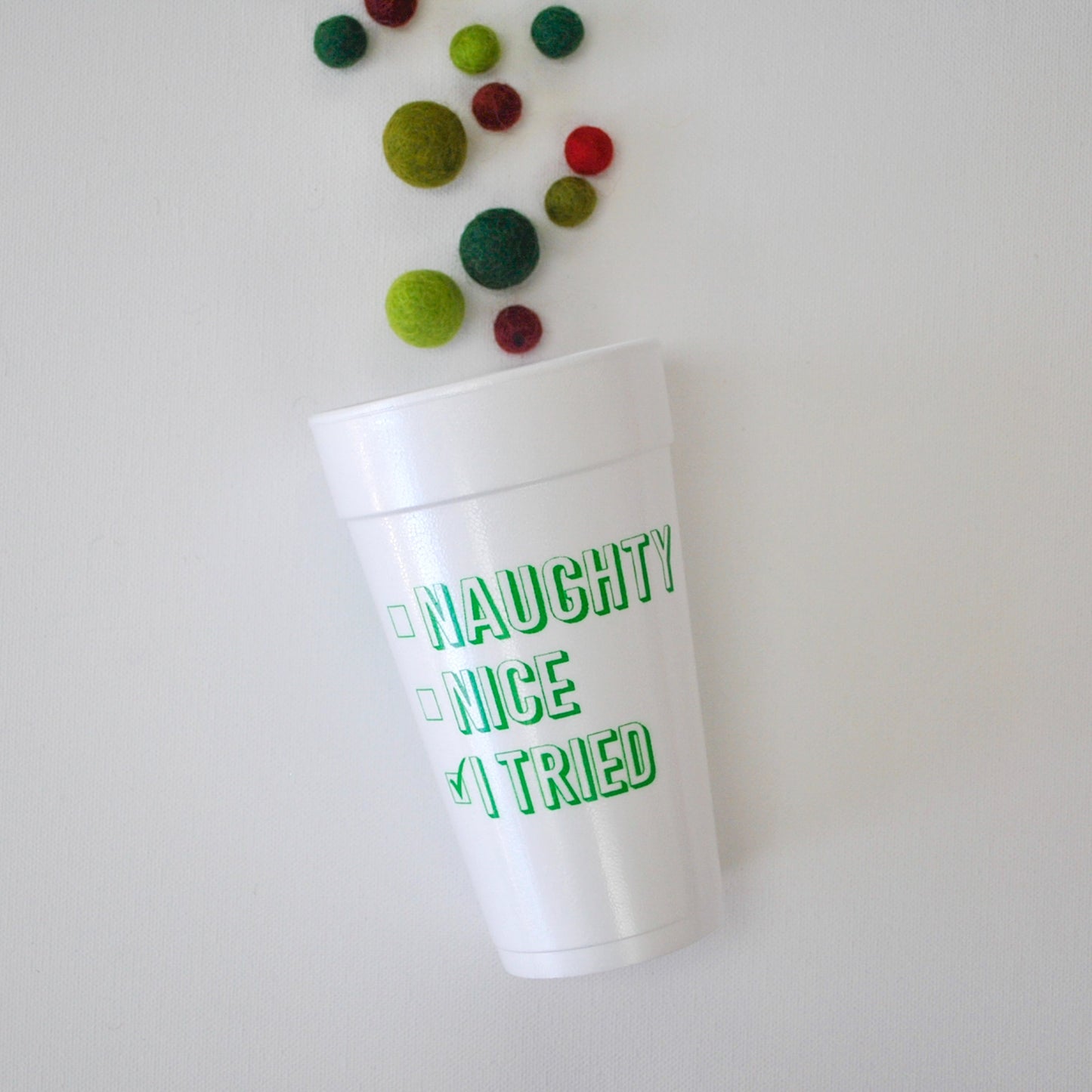 Green Naughty, Nice, I Tried 20oz. Foam Cups | 10 pack