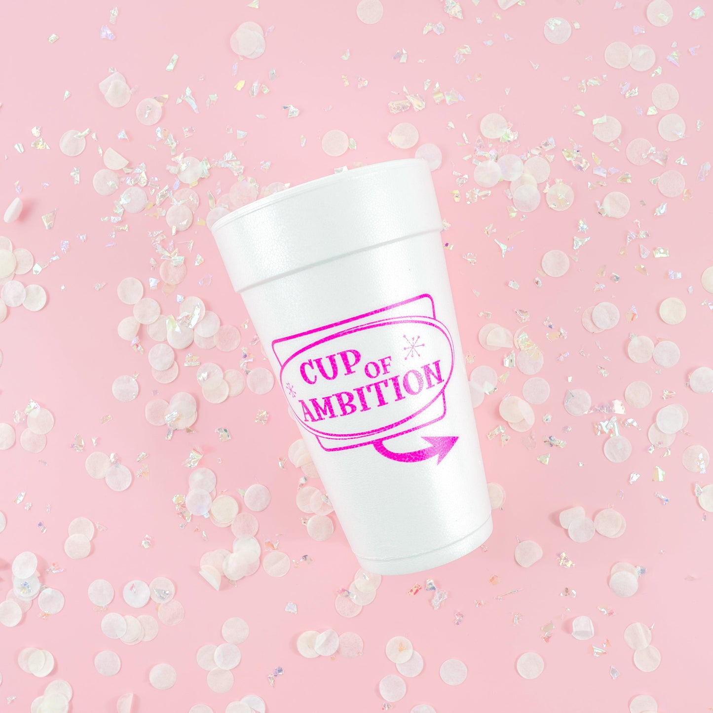 Cup of Ambition 20oz. Foam Cups | 10 pack